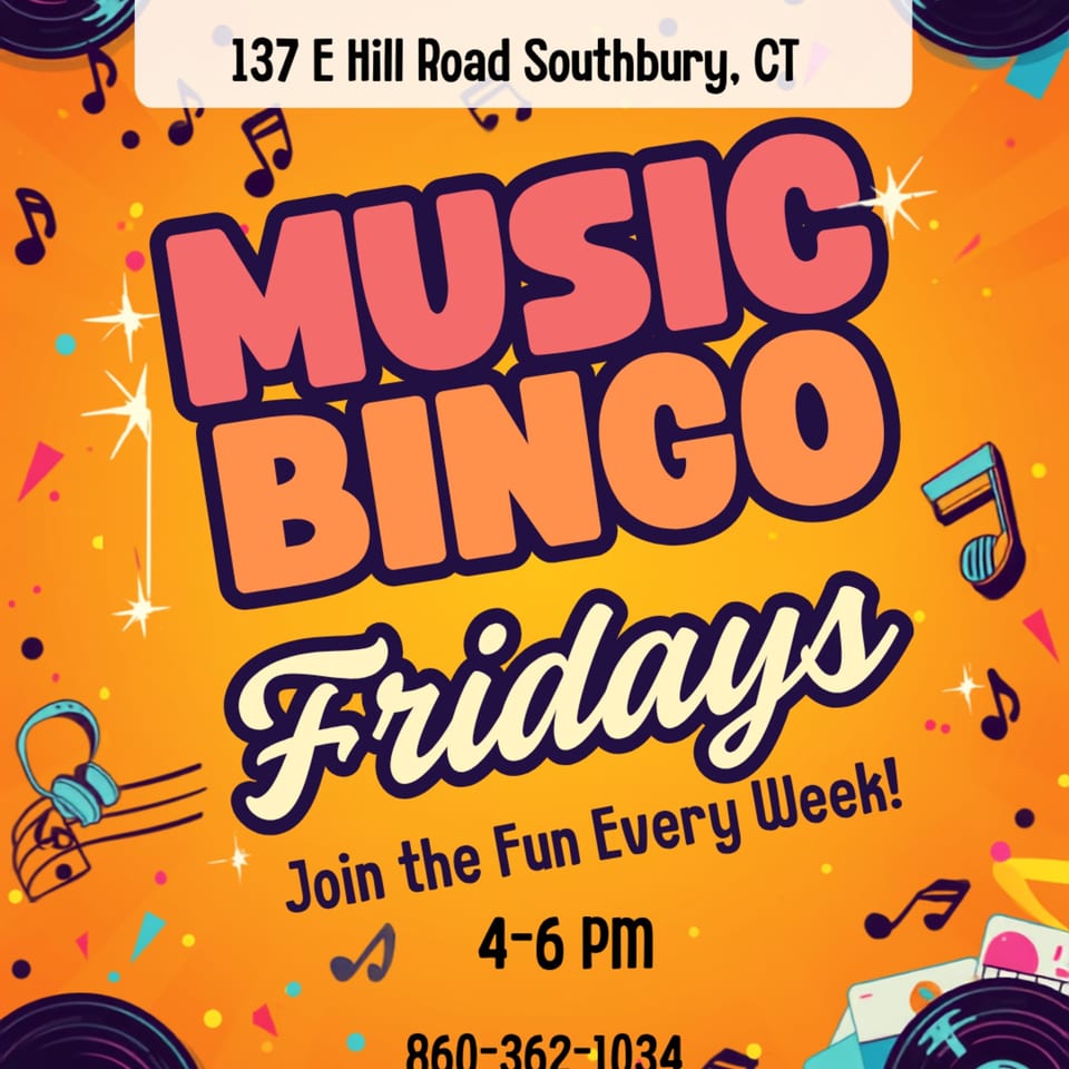 Colorful promotional graphic advertising music bingo Fridays at 137 E Hill Road, Southbury, CT, from 4–6 PM.